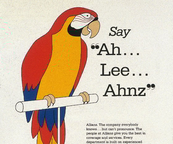 American advertisement of Allianz in 1977 with a colorful parrot teaching the pronunciation "Ah... Lee... Ahnz." 