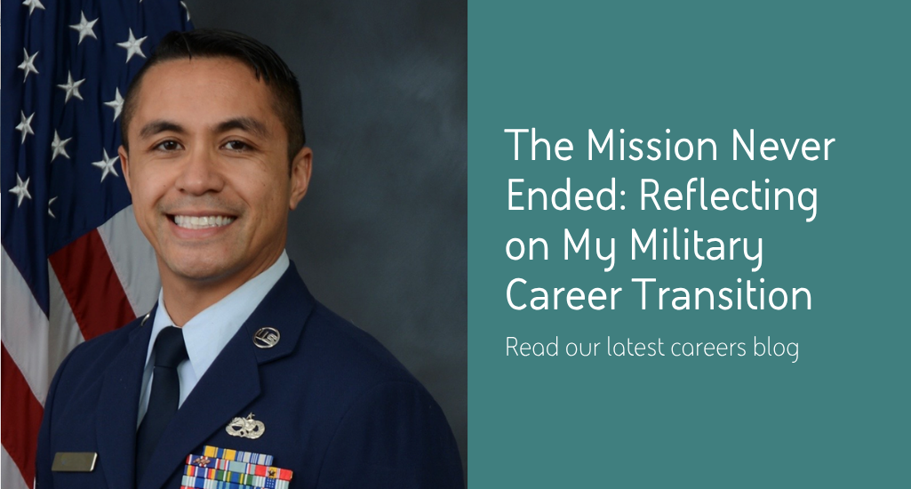 Josh, an Air Force veteran in uniform. Text on graphic. The Mission Never Ended: Reflecting on My Military Career Transition 