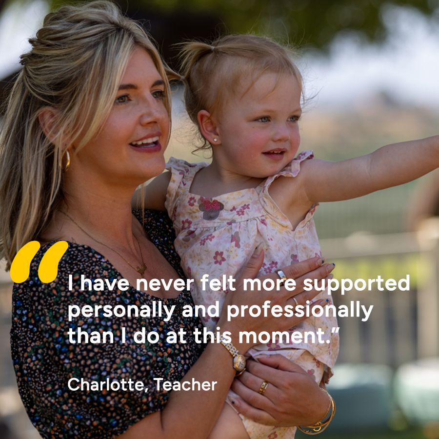 Quote from Charlotte, Teacher: “I have never felt more supported personally and professionally than I do at this moment.”