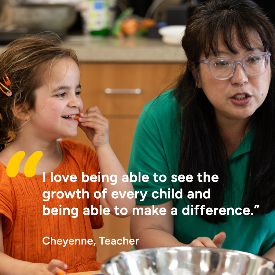 Quote from Cheyenne, Teacher: “I love being able to see the growth of every child and being able to make a difference.”
