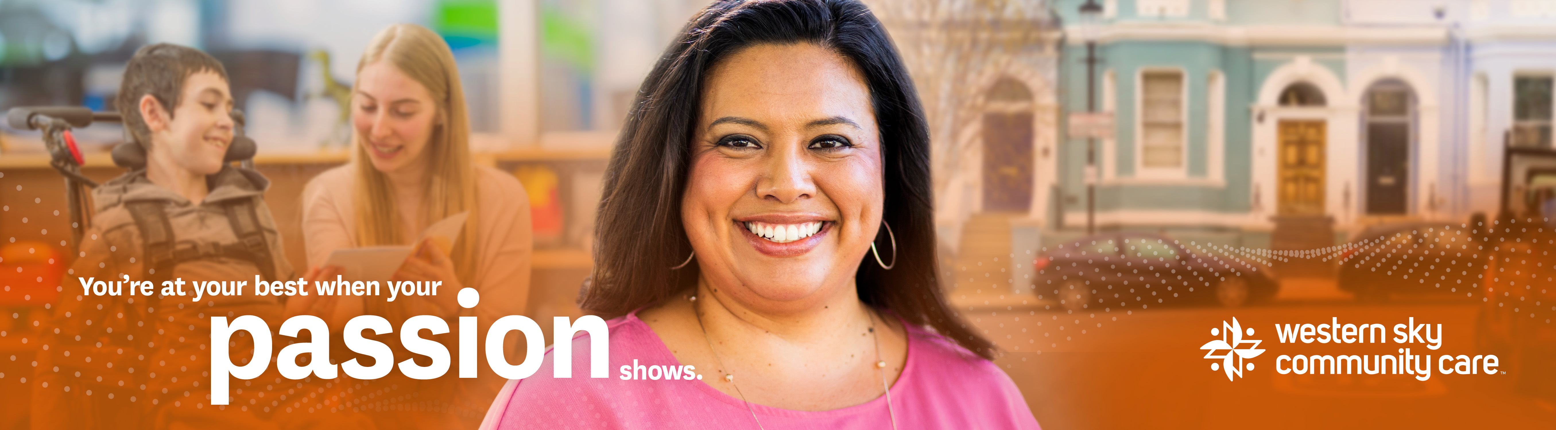 Female clinical worker with social worker in the background on a graphic that says: you're at your best when your passion shows.
