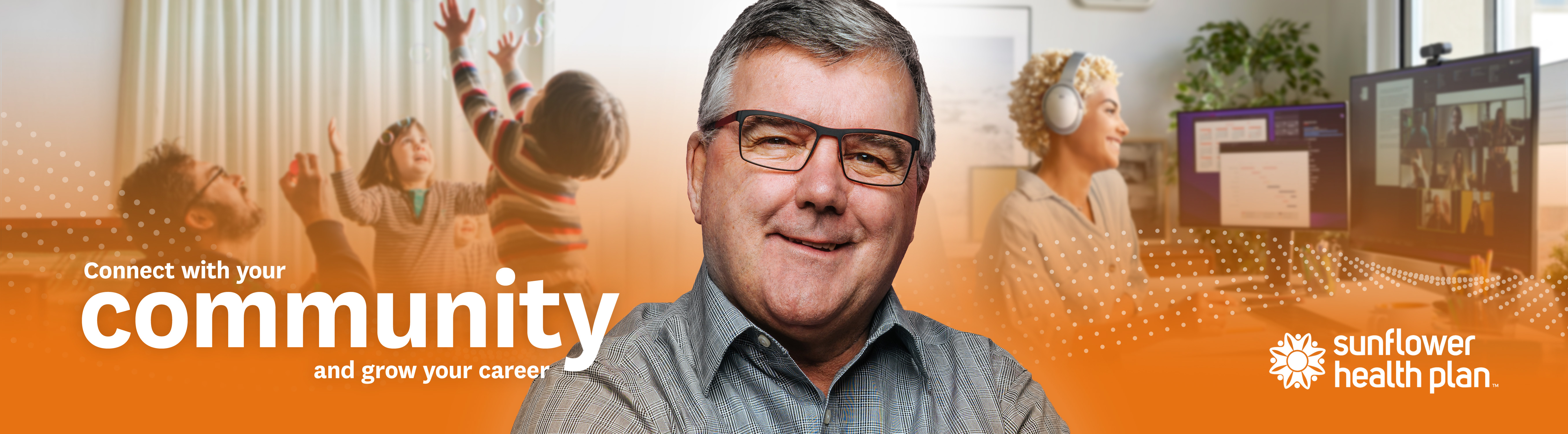 Man smiling with family and workplace in background with text that says connect with your community and grow your career.