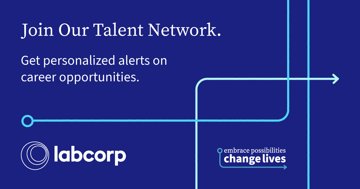 Embrace Possibilities, Change Lives Labcorp Talent Network