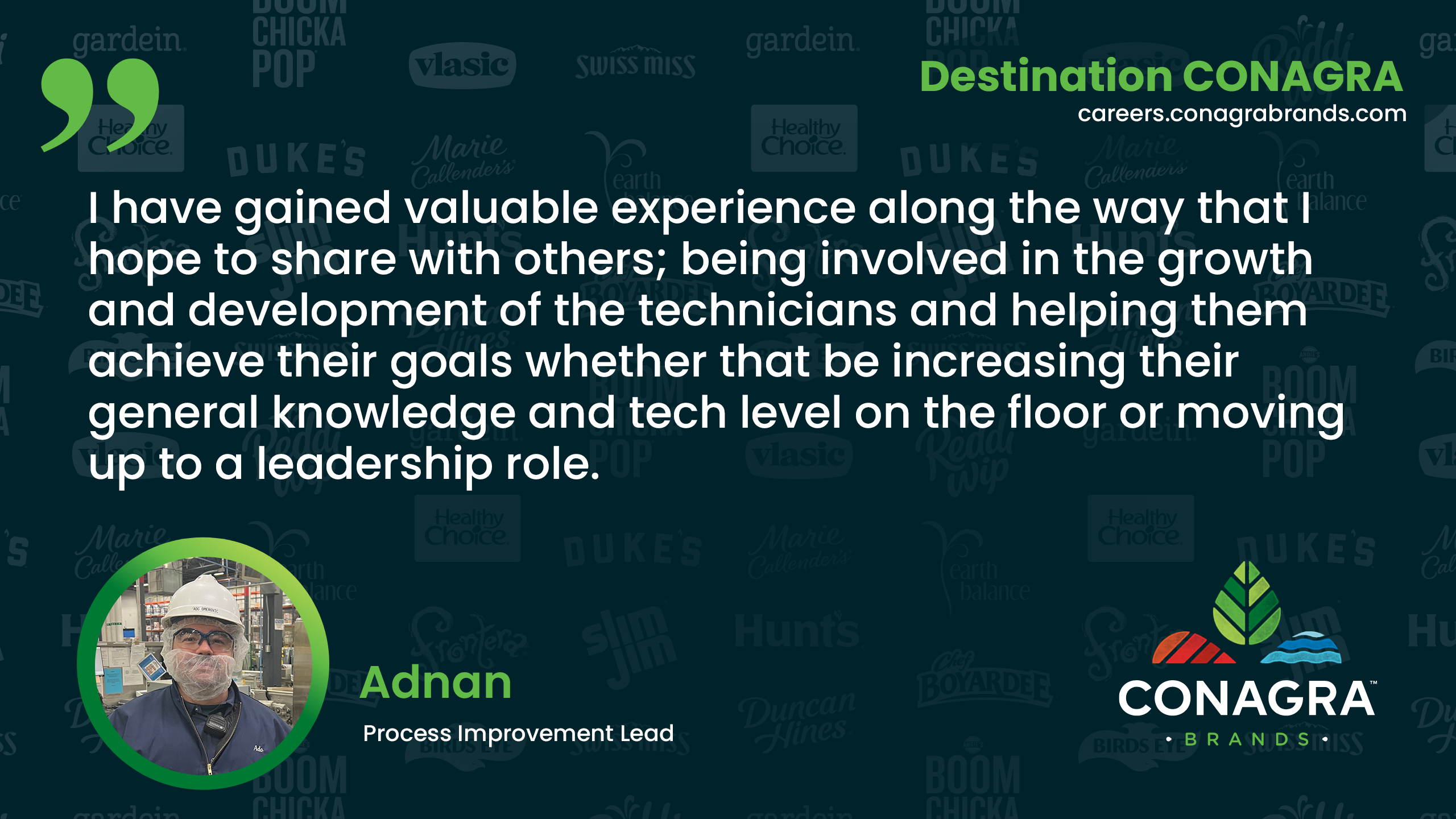 I have gained valuable experience along the way that I hope to share with others - Adnan