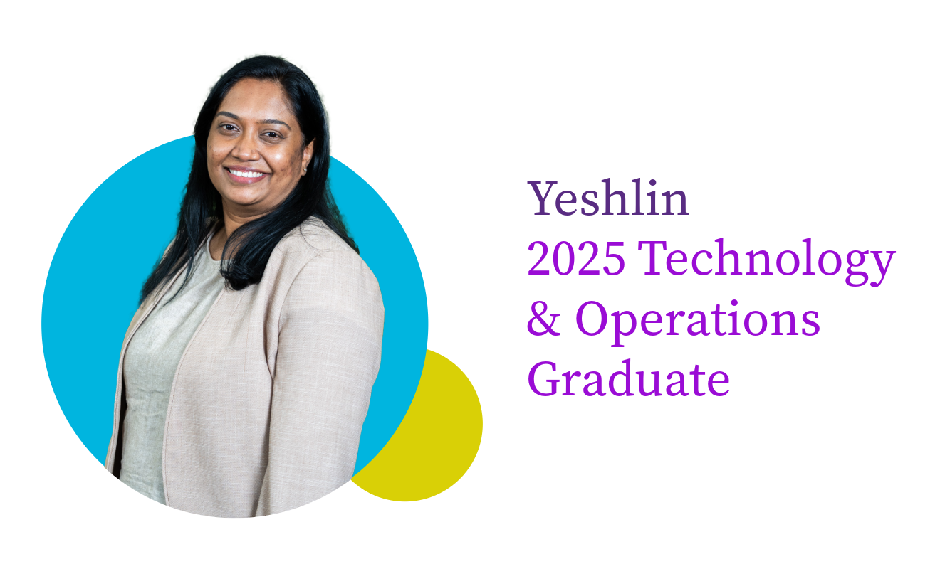 Image of Yeshlin: 2025 Technology & Operations Graduate