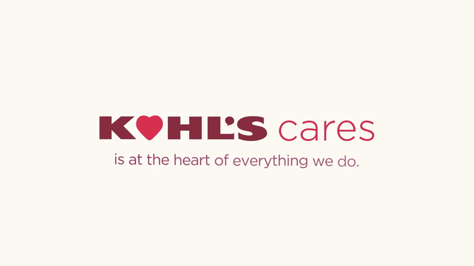 Kohl's Cares is at the heart of everything we do