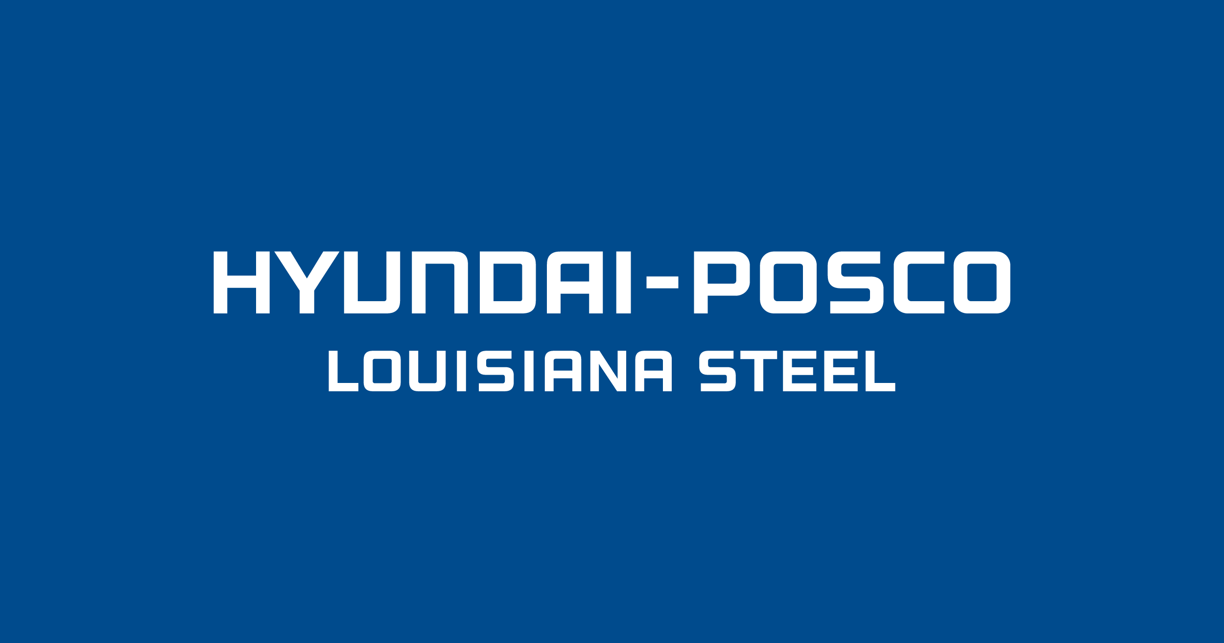 Hyundai-Posco Louisiana Steel logo displayed in white text on a blue background.