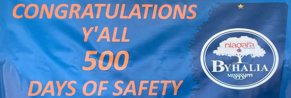 "Congratulations Y'all 500 Days of Safety" banner