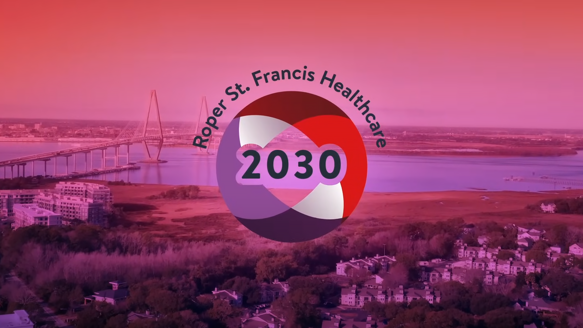 Red and purple gradient over a bridge and water land landscape with the words Roper St. Francis Healthcare 2030