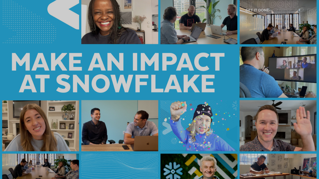 Life at Snowflake Snowflake Careers