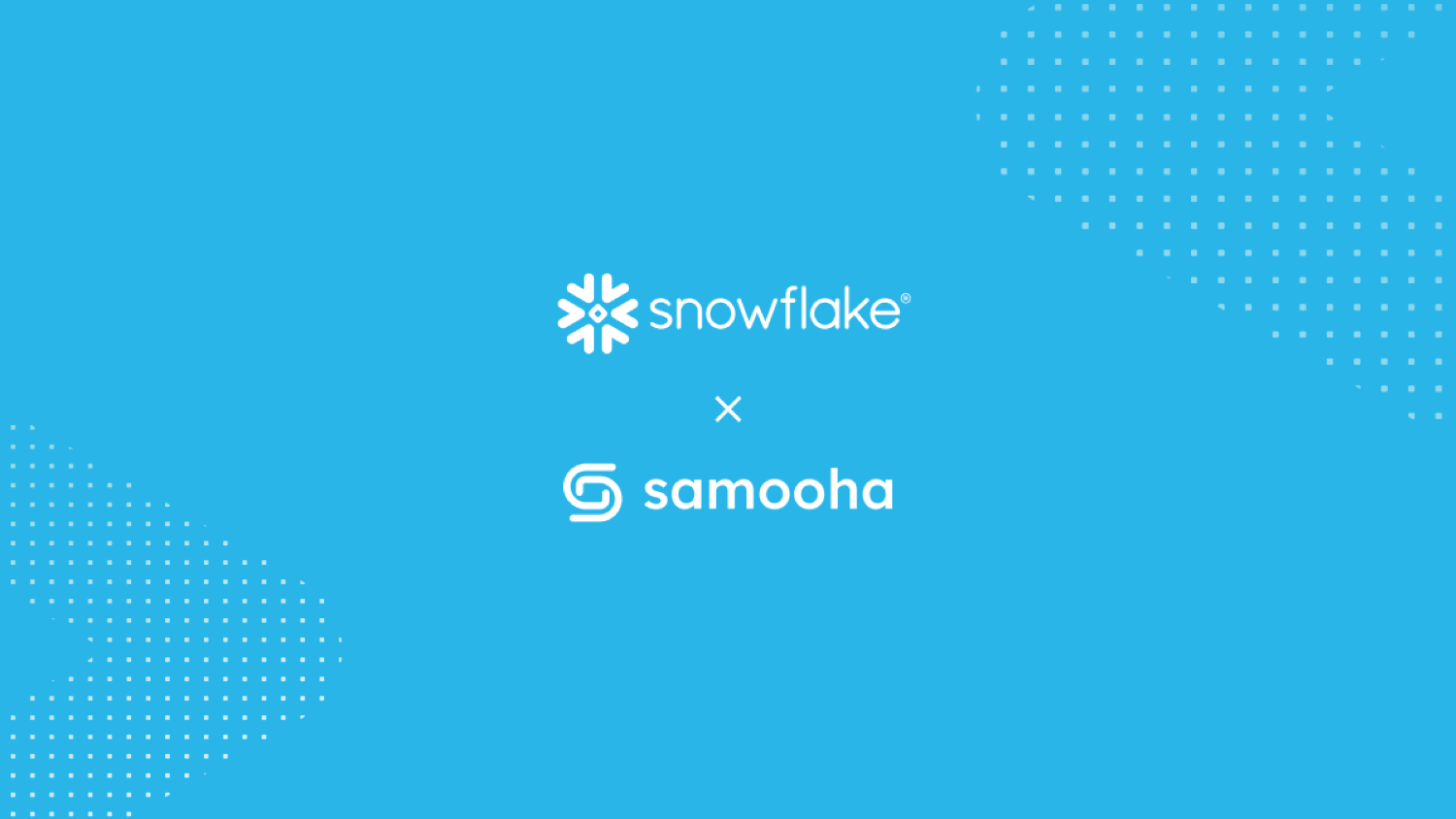 Snowflake x Samooha