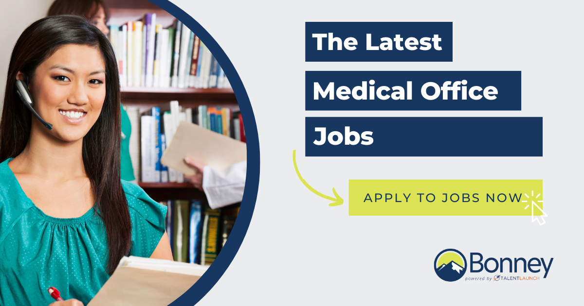 Medical Office jobs Nonclinical Healthcare jobs at Bonney