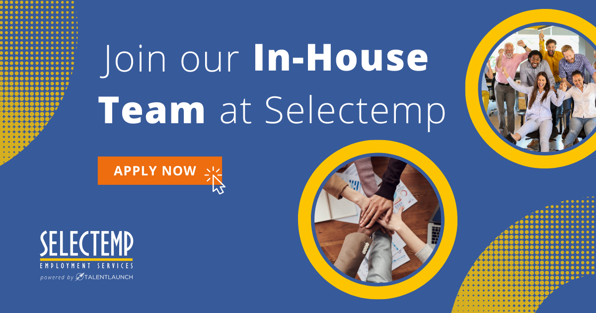 Join the Selectemp Team Search InHouse Jobs at Selectemp