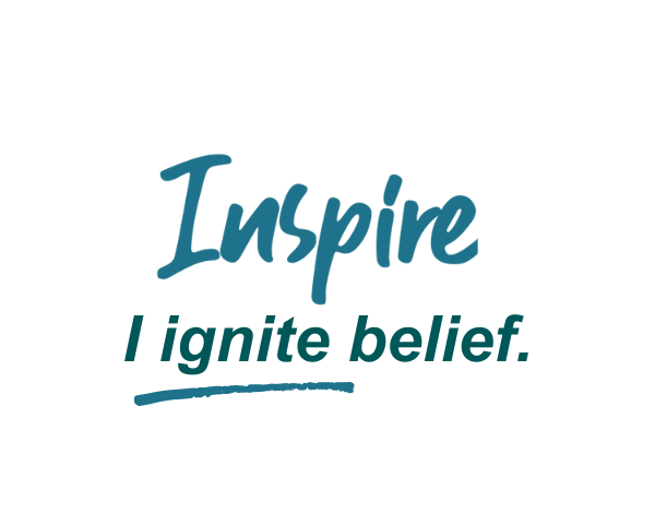 Inspire - I ignite belief.