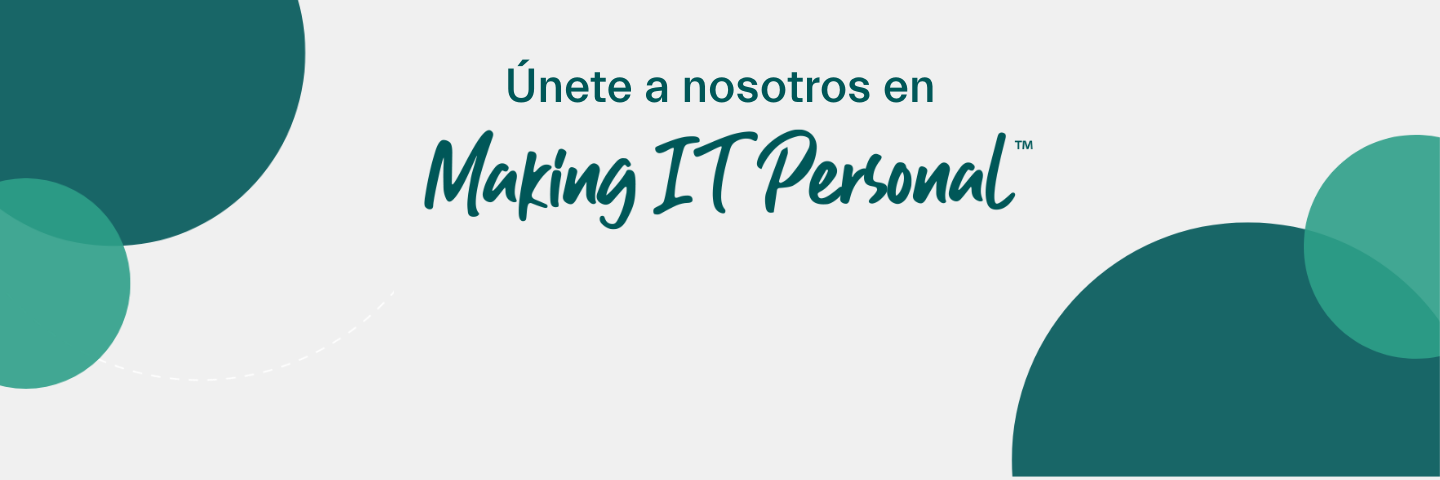 A sand-colored background with the words "Join us in Making IT Personal" with green bubbles as a border