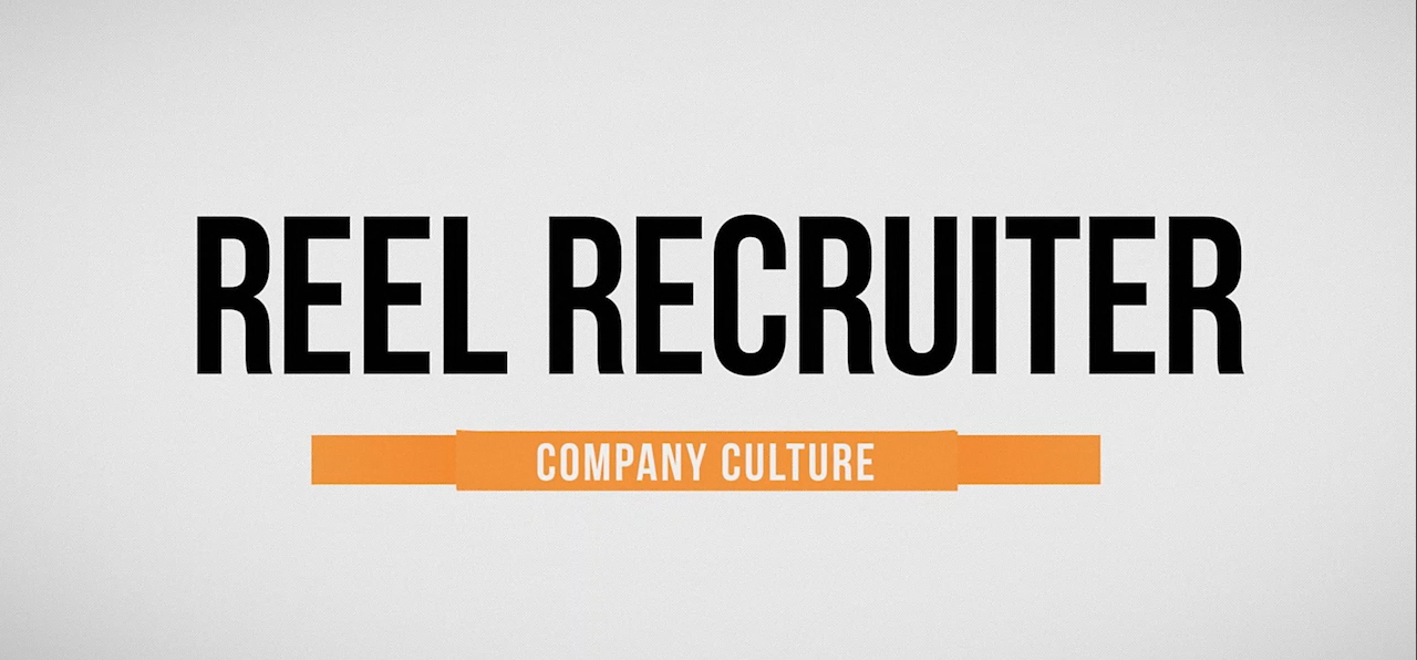 Reel Recruiter Company Culture