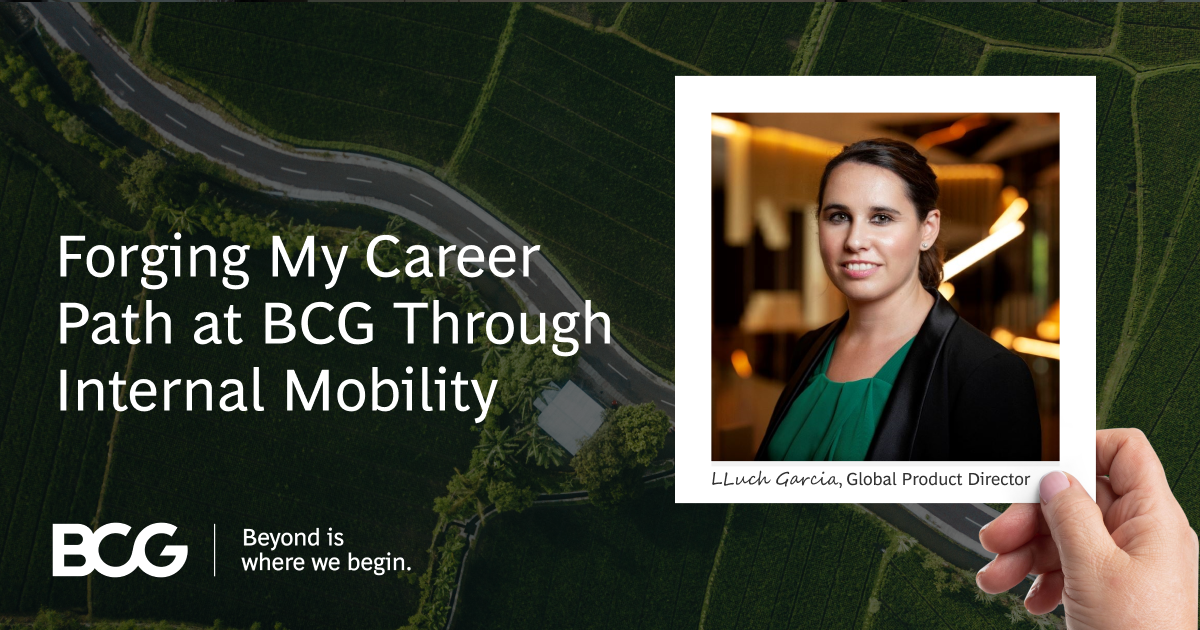 My Career Path at BCG Through Internal Mobility BCG