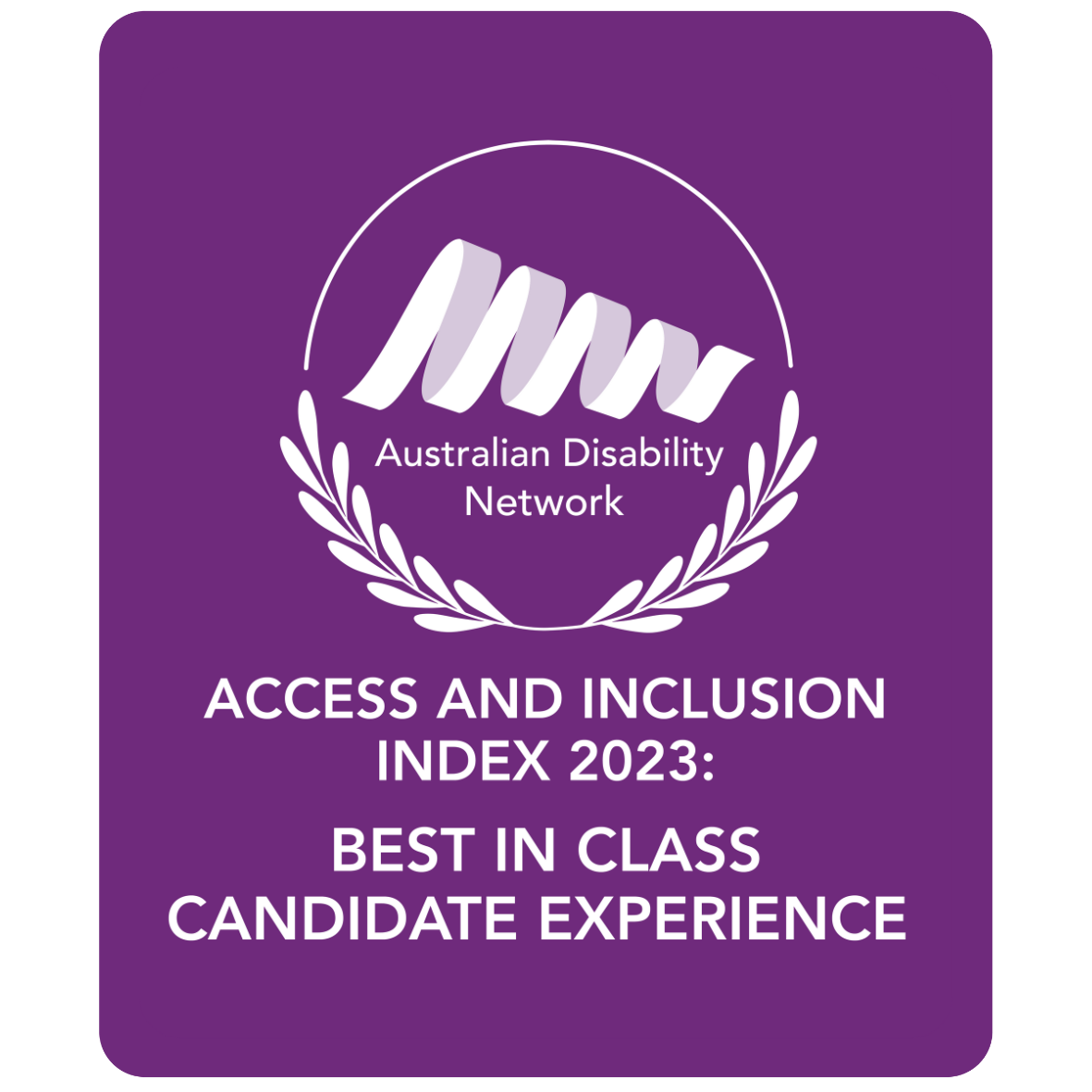 Australian Disability Network logo with the text Access and Inclusion Index 2023 Best in Class Candidate Experience