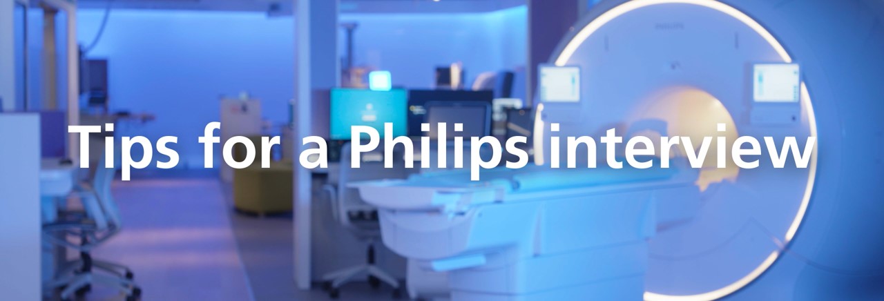 Tips for a Philips interview
