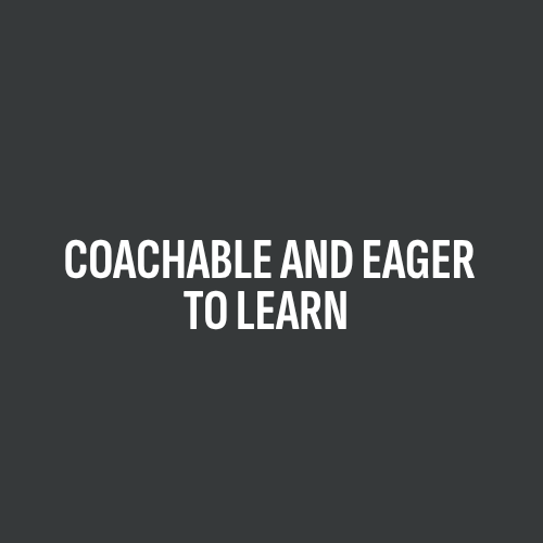 COACHABLEANDEAGERTOLEARN1