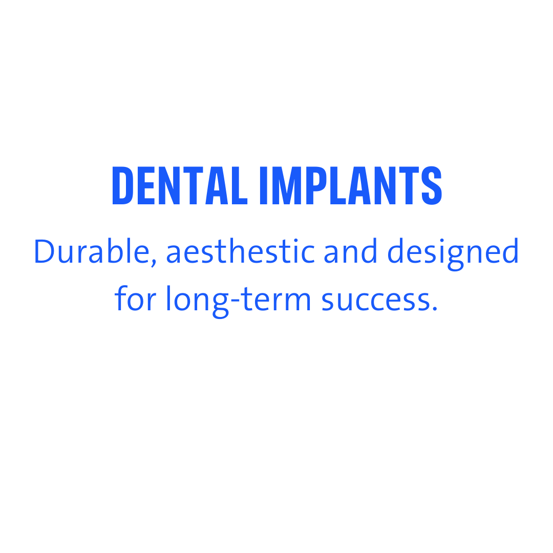 DENTALIMPLANTSDurableaestheticanddesignedforlong-termsuccess.5